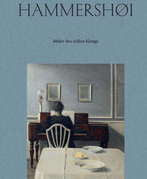 Vilhelm Hammershøi. Maler des stillen Klangs