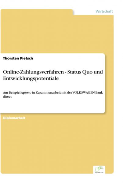 Online-Zahlungsverfahren - Status Quo und Entwicklungspotentiale