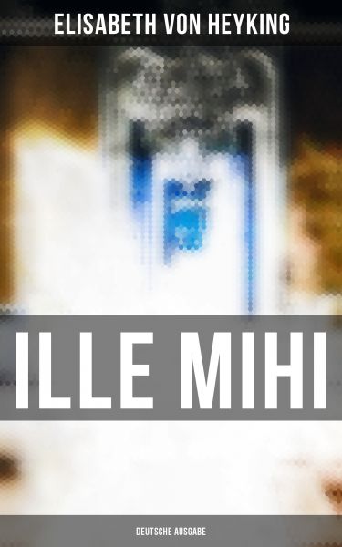 Ille mihi (Deutsche Ausgabe)