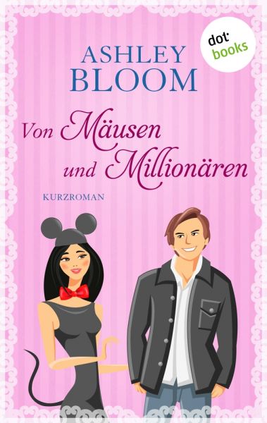 Von Mäusen und Millionären - Kurzroman