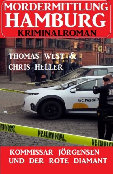 Kommissar Jörgensen und der rote Diamant: Mordermittlung Hamburg Kriminalroman