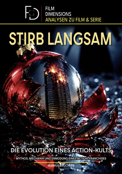 Stirb Langsam – Die Evolution eines Action-Kults (Film Dimensions)
