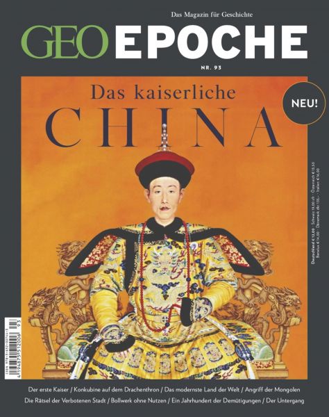 GEO Epoche 93/2018 - Das kaiserliche China