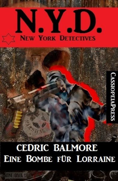 Eine Bombe für Lorraine: N.Y.D. - New York Detectives