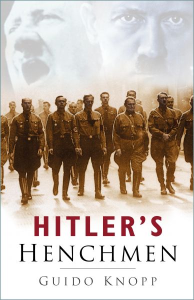 Hitler's Henchmen