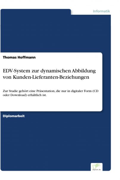 EDV-System zur dynamischen Abbildung von Kunden-Lieferanten-Beziehungen