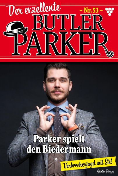 Der exzellente Butler Parker 53 – Kriminalroman