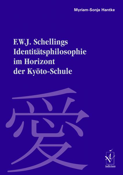 F. W. J. Schellings Identitätsphilosophie im Horizont der Kyoto-Schule
