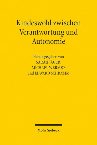 Kindeswohl zwischen Verantwortung und Autonomie