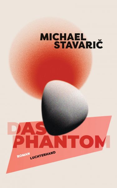 Stavarič M.,Das Phantom
