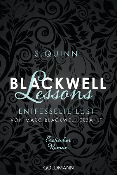 Blackwell Lessons - Entfesselte Lust. Von Marc Blackwell erzählt