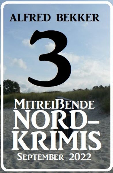 3 Mitreißende Nordkrimis September 2022