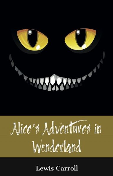 Alice's Adventures in Wonderland (150 Year Anniversary Edition)