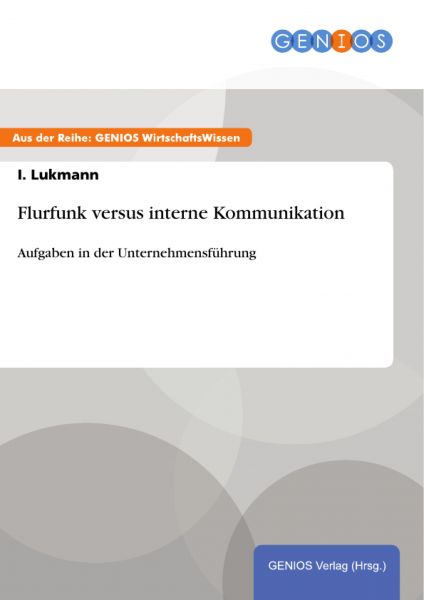 Flurfunk versus interne Kommunikation