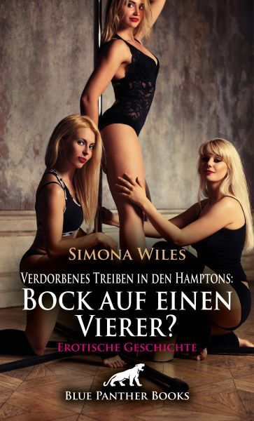 Verdorbenes Treiben in den Hamptons: Bock auf einen Vierer? | Erotische Geschichte