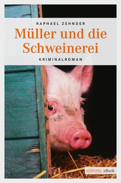 Müller und die Schweinerei