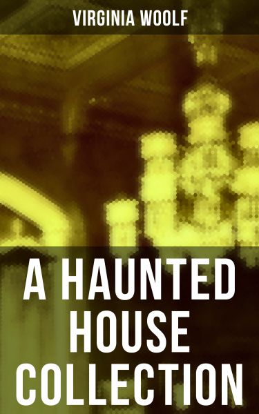 A Haunted House Collection