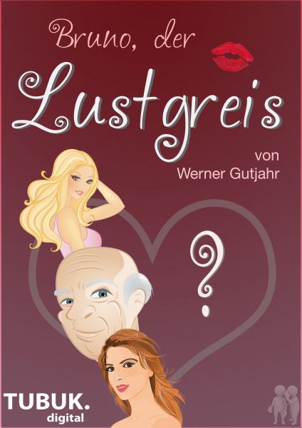 Bruno, der Lustgreis