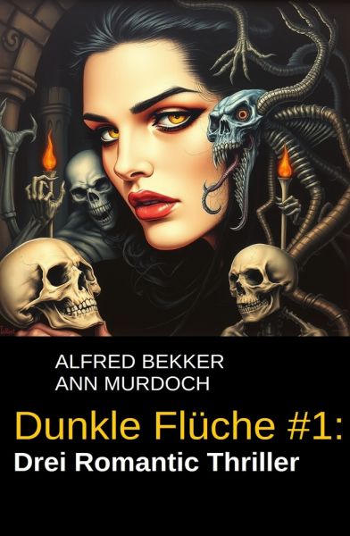 Dunkle Flüche #1: Drei Romantic Thriller