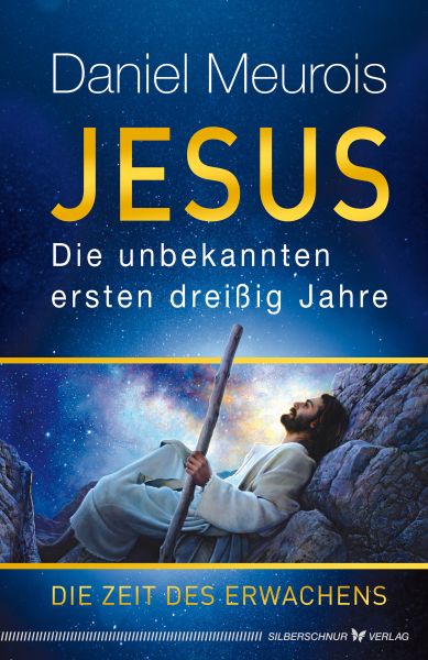 Jesus. Die unbekannten ersten dreißig Jahre