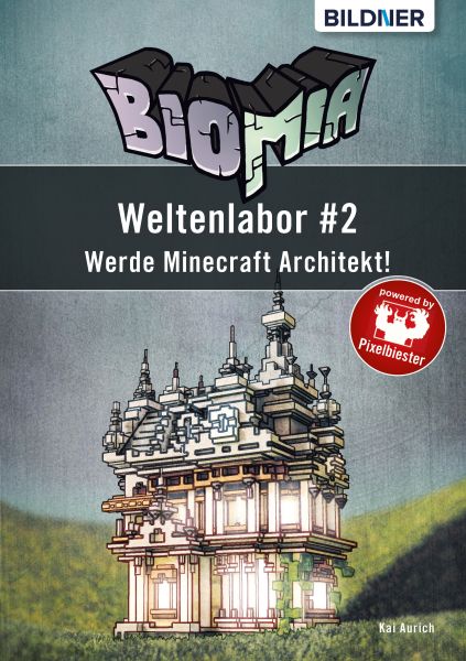 BIOMIA – Weltenlabor #2: Werde Minecraft Architekt!