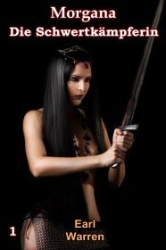 Morgana die Schwertkämpferin