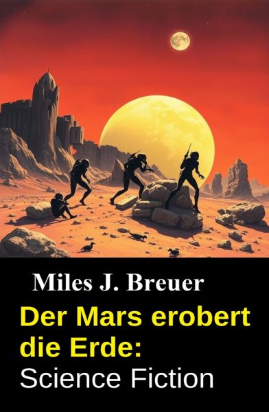 Der Mars erobert die Erde: Science Fiction