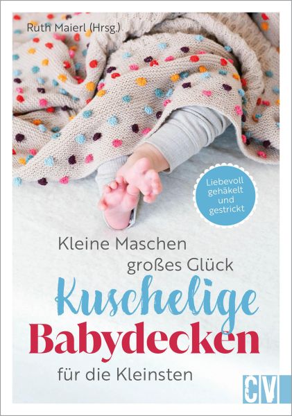 Kleine Maschen, großes Glück: Kuschelige Babydecken für die Kleinsten