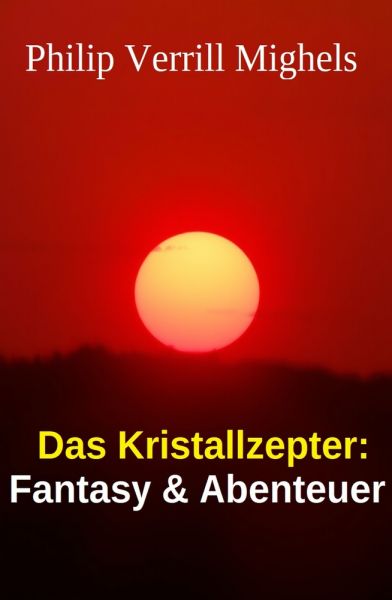 Das Kristallzepter: Fantasy & Abenteuer