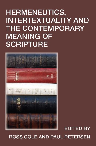 Hermeneutics, Intertextuality and the Contemporary Meaning of Scripture
