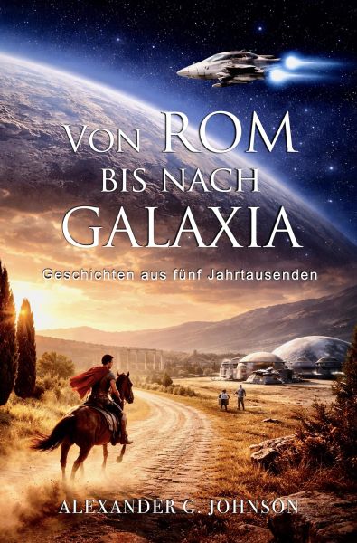 Von Rom bis nach Galaxia
