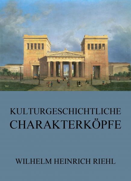 Kulturgeschichtliche Charakterköpfe