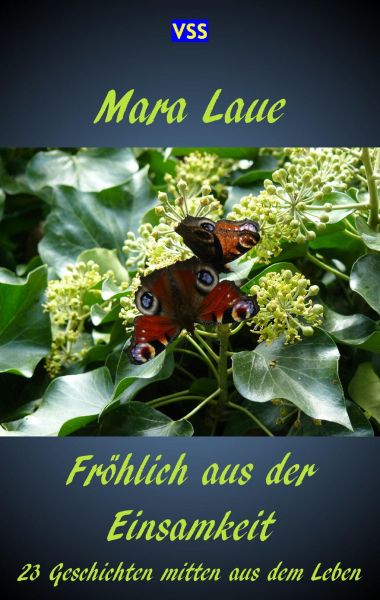 Fröhlich aus der Einsamkeit