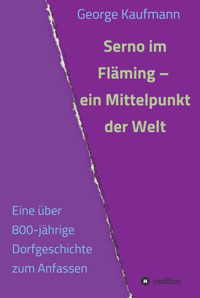 Serno im Fläming - ein Mittelpunkt der Welt