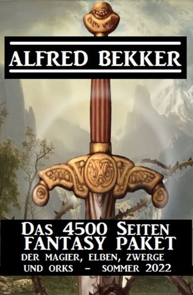 Das 4500 Seiten Fantasy Paket der Magier, Elben, Zwerge und Orks. Sommer 2022