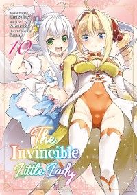 The Invincible Little Lady (Manga): Volume 10
