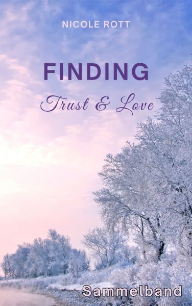 Finding Trust & Love - SAMMELBAND