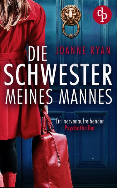 Die Schwester meines Mannes | Ein nervenaufreibender Psychothriller