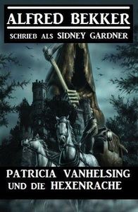 Patricia Vanhelsing und die Hexenrache