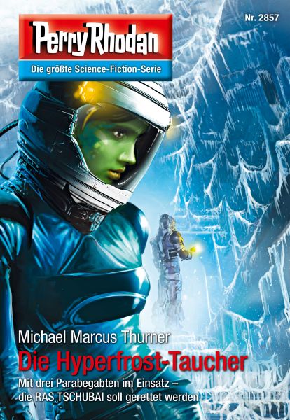 Perry Rhodan 2857: Die Hyperfrost-Taucher