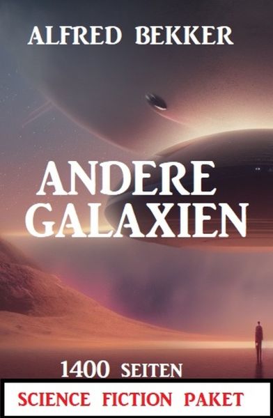 Andere Galaxien: 1400 Seiten Science Fiction Paket