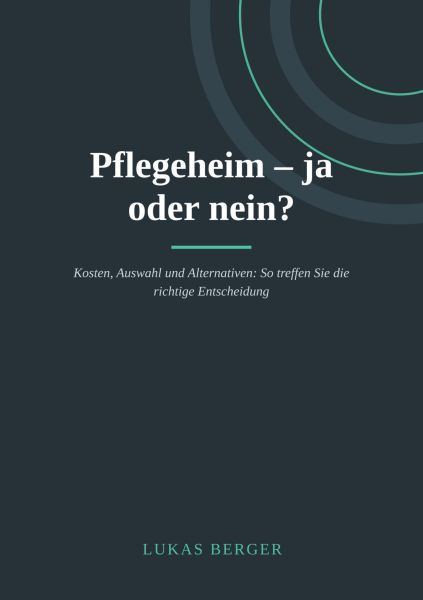 Pflegeheim – ja oder nein?
