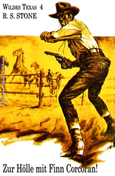 WILDES TEXAS #4: Zur Hölle mit Finn Corcoran!