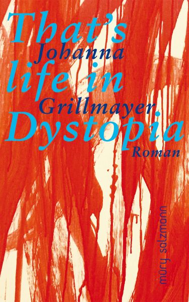 That's life in Dystopia