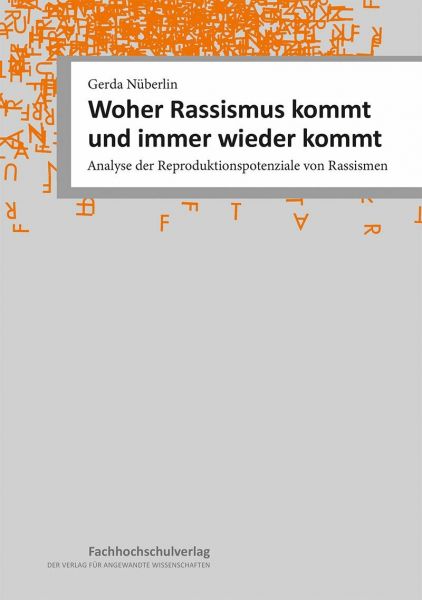 Woher Rassismus kommt und immer wieder kommt