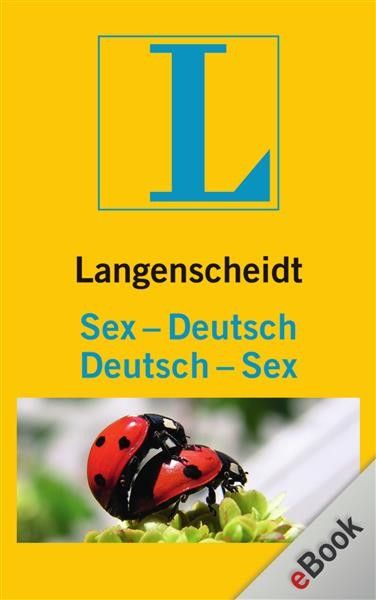 Langenscheidt Sex-Deutsch/Deutsch-Sex