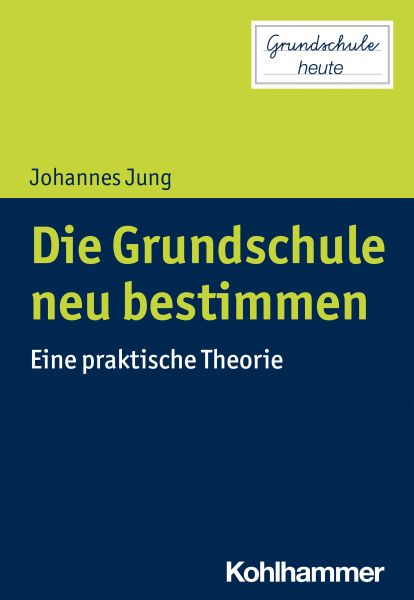 Die Grundschule neu bestimmen