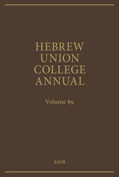 Hebrew Union College Annual Volume 89 (2018)