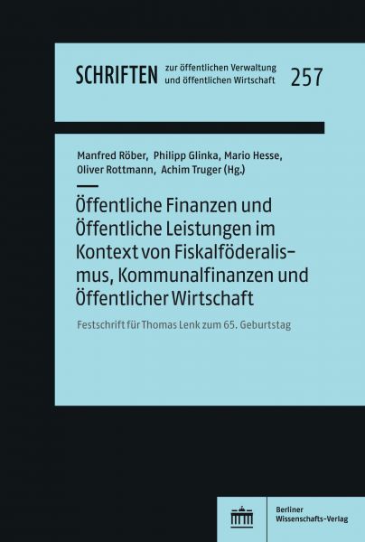 Öffentliche Finanzen und Öffentliche Leistungen im Kontext von Fiskalföderalismus, Kommunalfinanzen