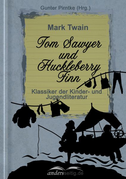 Tom Sawyer und Huckleberry Finn